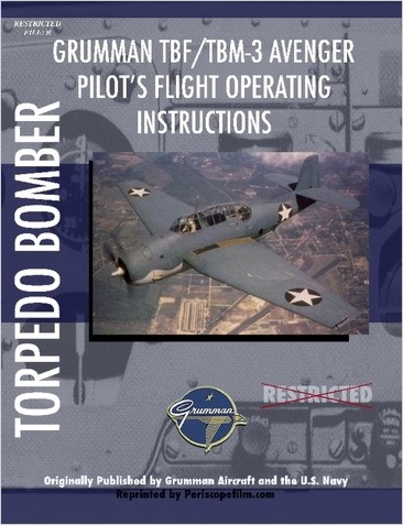 Grumman TBF/TBM-3 Avenger Pilot's Flight Operating Instructions 9781411693876