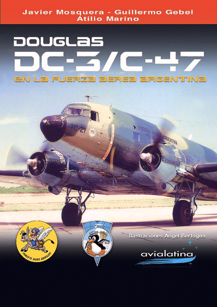 Douglas DC3/C47 en la Fuerza Aérea Argentina 9789872408114