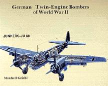 German Twin Engined Bombers of World War Two 0887401910