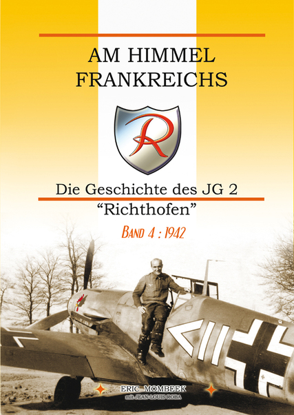 Am Himmel Frankreichs' Die Geschichte des JG 2