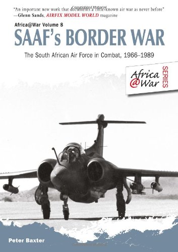 SAAF'S Border War. The South African Air Force in combat 1966-89 9781908916235