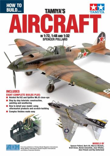 How to build... Tamiya’s Aircraft in 1/72, 1/48 and 1/32 ADH008