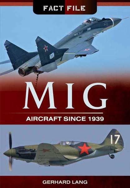 MiG Aircraft since 1939 9781783831708