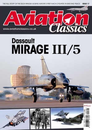 Aviation Classics Issue 17 - Mirage III/5  9781906167646