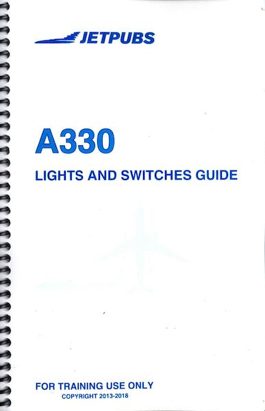 Airbus A330 Lights and Switches Guide JP A330 GUIDE