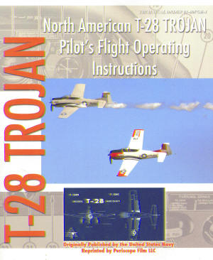 North American T28 Trojan Pilot's Flight Operating Instructions 9781935700456