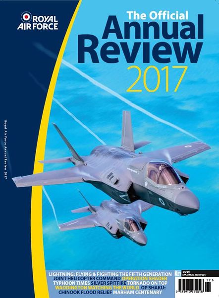 Royal Air Force 2017: The official RAF Annual Review 2017 978191041581817