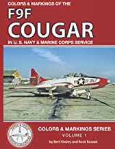 Colors & Markings of the F9F Cougar in U. S. Navy and Marine Corps Service Volume 1  9798575181804