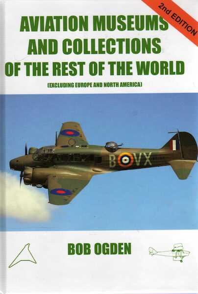 Aviation Museums And Collections Of The Rest Of The World (Excluding Europe And North America) 9780851305219
