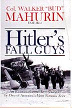 Hitlers Fall Guys. an Examination of the Luftwaffe by one 0764308718