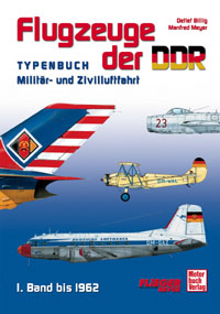 Flugzeuge der DDR, Typenbuch militär- und zivilluftfahrt Band 1 bis 1962 3613021978