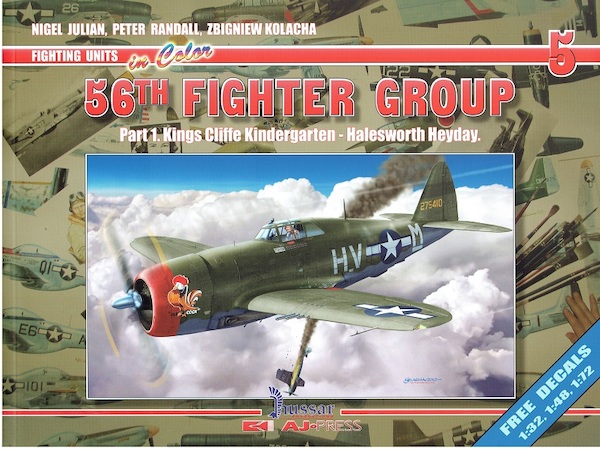56th Fighter Group Part 1. Kings Cliffe Kindergarten – Halesworth Heyday  9780978109158