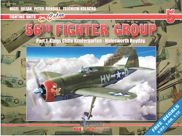 56th Fighter Group Part 1. Kings Cliffe Kindergarten Halesworth Heyday 9780978109158