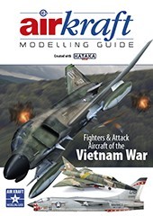 Airkraft Modelling guide: Fighters and Attack Aircraft of the Vietnam War 9780995546080