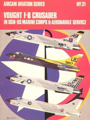 Vought F8 Crusader (US Navy ,USMC,and Aeronavale Service) 850451329
