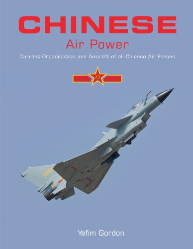 Chinese Air Power: Current Organisation and Aircraft of all Chinese Air Forces 9781857803211