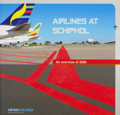 Airlines at Schiphol, An overview of 2006 9789078567028