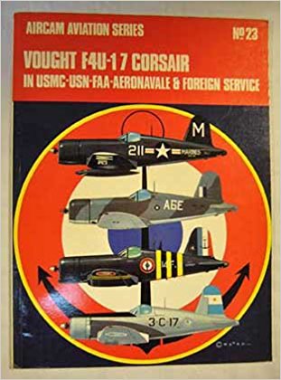 Vought F4U-1/7 Corsair in USMC -USN-FAA-Aeronavale & Foreign Service 850450284