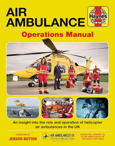 Air Ambulance Operations Manual: An insight into the role and operation of helicopter air ambulances in the UK 9781785212062
