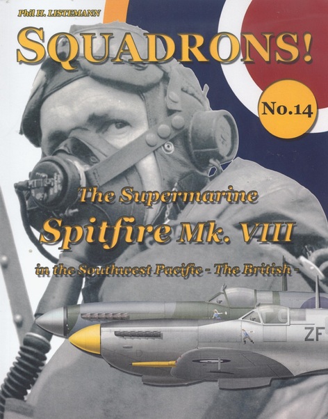 Squadrons! No 14 : The Supermarine Spitfire Mk. VIII 9782918590927
