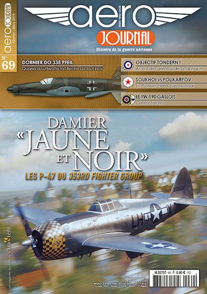 Aérojournal n°69 2019: Damier jaune et noir: Les P-47 du 353rd Fighter Group AJ69