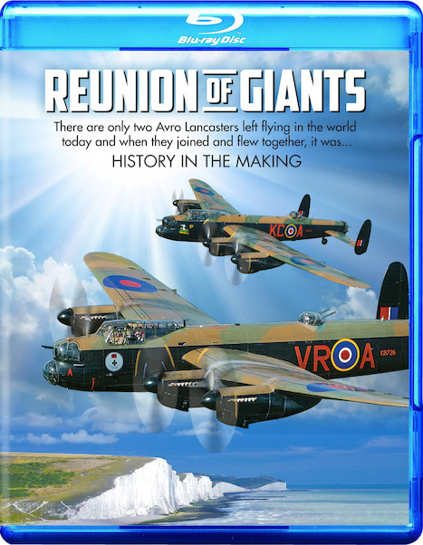 Reunion of Giants - The Official Lancaster UK Tour Documentary 9780968893623