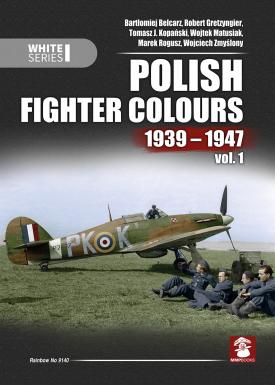 Polish Fighter Colours vol. 1 1939-1947 9788363678623