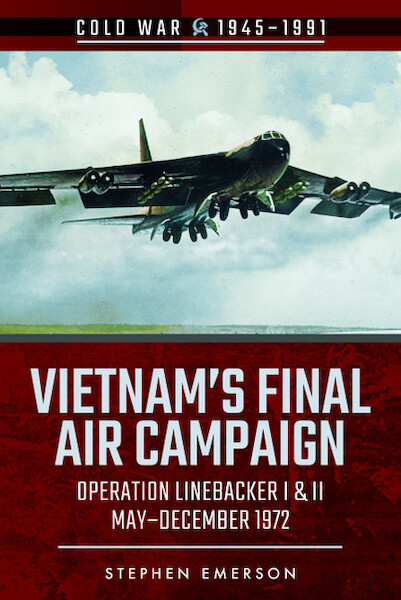 Vietnam's Final Air Campaign 9781526728456