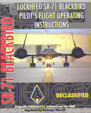 Lockheed SR71 Blackbird Pilot's Flight Operating Instructions 9781935327844