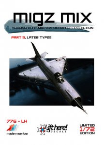 Migz Mix 3 Yugoslav AF MiG-21s Ultimate Collection, part 2 Later types) 776LH