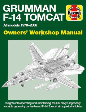Grumman F-14 Tomcat Manual: All models 1970-2006 9781785211003