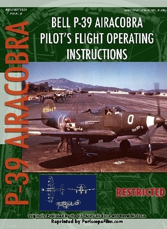 Bell P39 Airacobra Pilot's Flight Operating Instructions 9781935327240