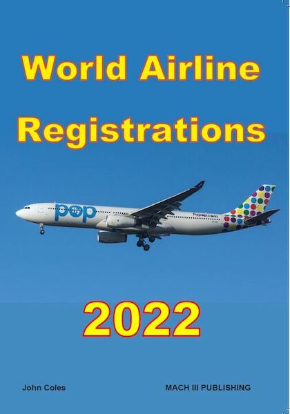 World Airline Registrations 2022, aircraft listed in registration order WAR22V1