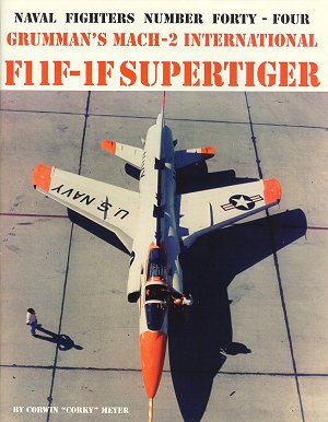F11F-1F Supertiger: Grumman`s Mach-2 International  0942612442