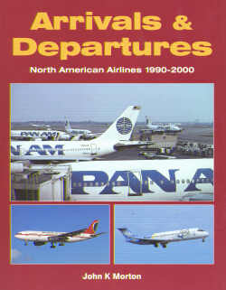Arrivals & departures, North American Airliners 1990-2000 1857802004