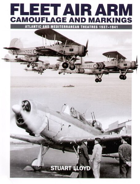 Fleet Air Arm camouflage and markings, Atlantic and Mediteranean Theatres 1937-1941 9781905414086