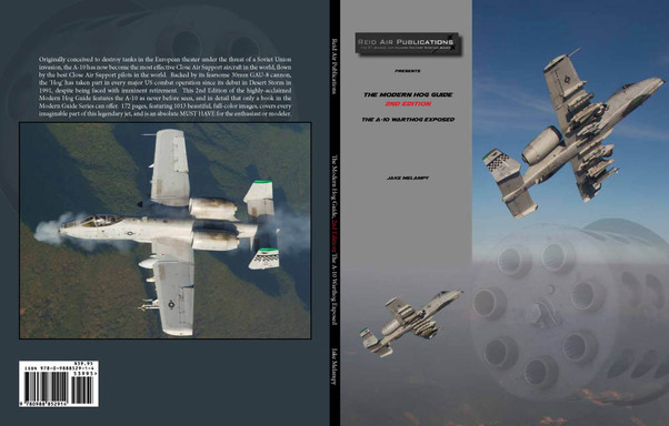 The Modern Hog Guide, the A10 Warthog exposed 9780988852914