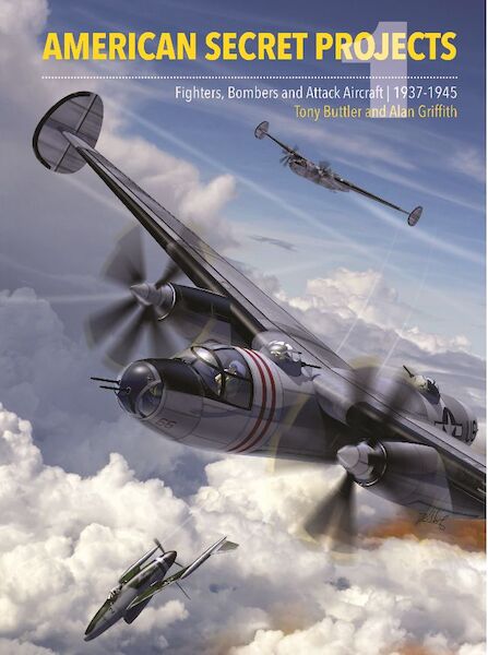 American Secret Projects: Fighters, Bombers and Attack Aircraft 1937-1945  9781906537487