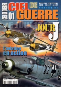 Ciel de Guerre 01: L'Aviation en Action 6 juin 1944 1e partie 3780265914003