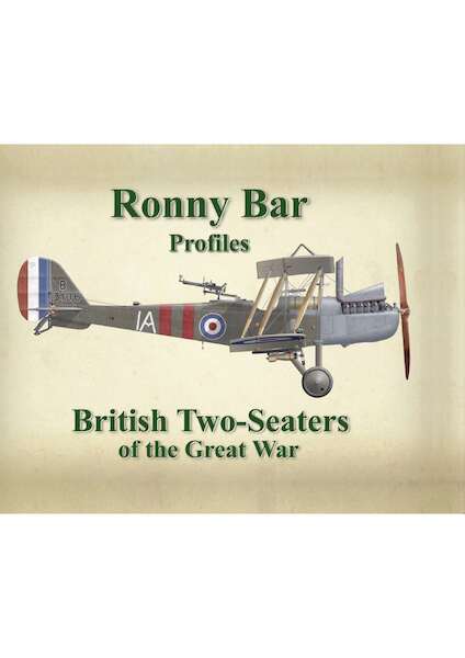 Ronny Bar Profiles. British Two Seaters of the Great War 9781911658436