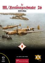 Le III./Zerstörergeschwader 26 - 1939/1944. 9782374680255