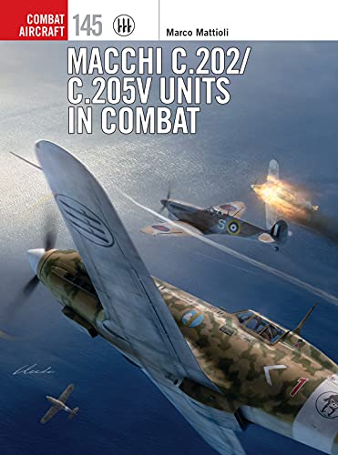 Macchi C202/C205V units in Combat  9781472850683