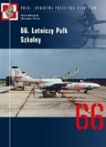 66. Lotniczy Pulk Szkolny (66st Aviation Training Regiment Pol AF) 9788389717658