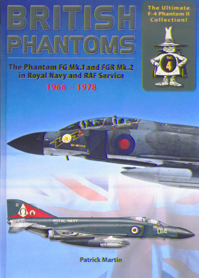British Phantoms, The Phantom FG1 Mk1 and FGR Mk2 in Royal Navy and RAF Service 9783935687843