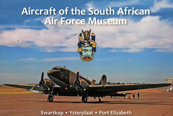 Aircraft of the South African Air Force Museum. Swartkop -Ysterplaat - Port Elisabeth