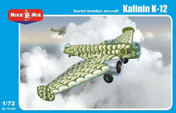 Kalinin K12 (LAST STOCKS, NOW OUT OF PRODUCTION) MM72-009