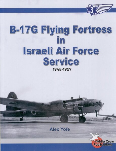 Boeing B17G Flying Fortress in the Israeli Air Force Service 1948-1957 (Restock) 0977462722