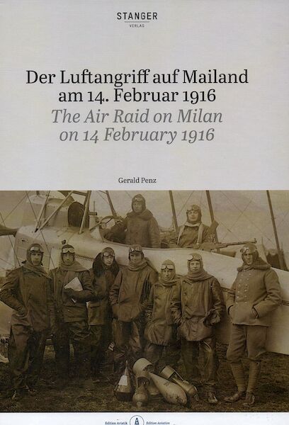 Der Luftangrif auf Mailand 1916 / The Air Raid on Milan on 14th february 1916 9783950513608
