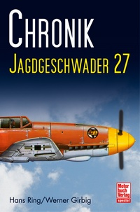 Chronik Jagdgeschwader 27 9783613034617
