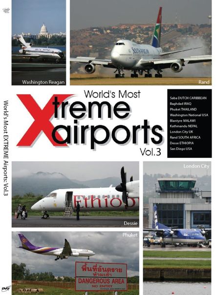 World's Most Xtreme Airports Spectacular: Volume 3 0096962101558